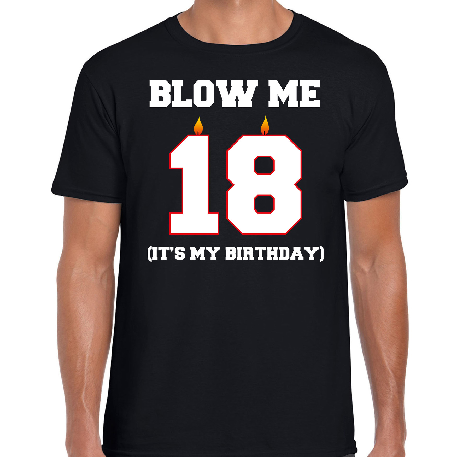 18 jaar verjaardag cadeau t-shirt blow me its my birthday zwart voor heren
