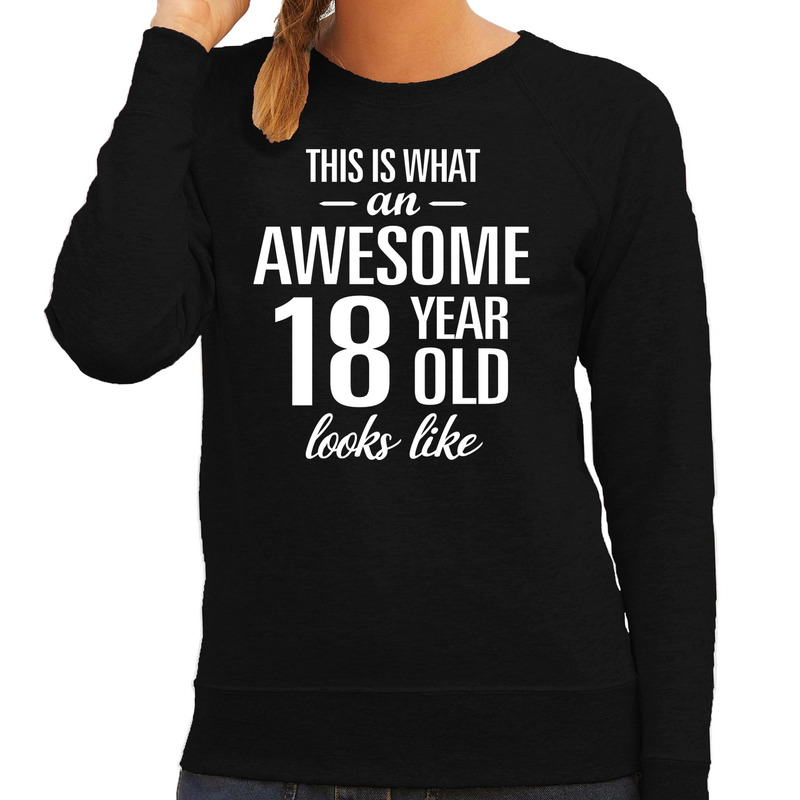 Awesome 18 year / 18 jaar cadeau sweater zwart dames