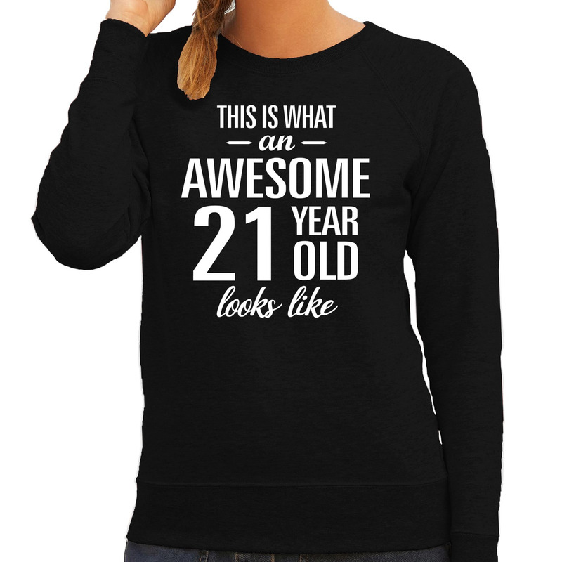 Awesome 21 year / 21 jaar cadeau sweater zwart dames