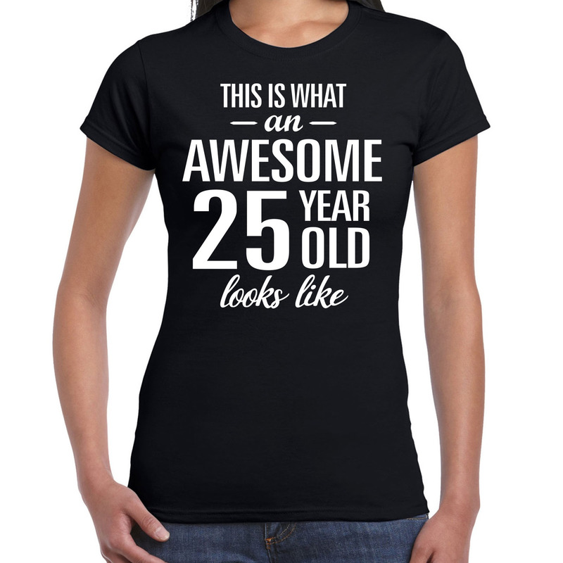 Awesome 25 year / 25 jaar cadeau t-shirt zwart dames