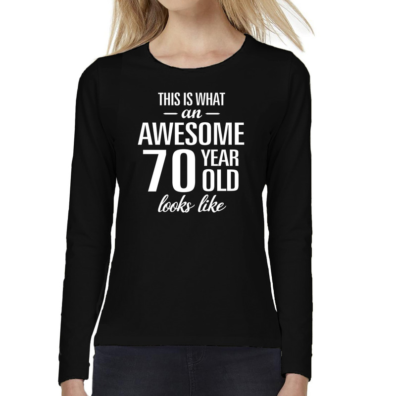 Awesome 70 year / 70 jaar cadeau shirt long sleeves zwart dames