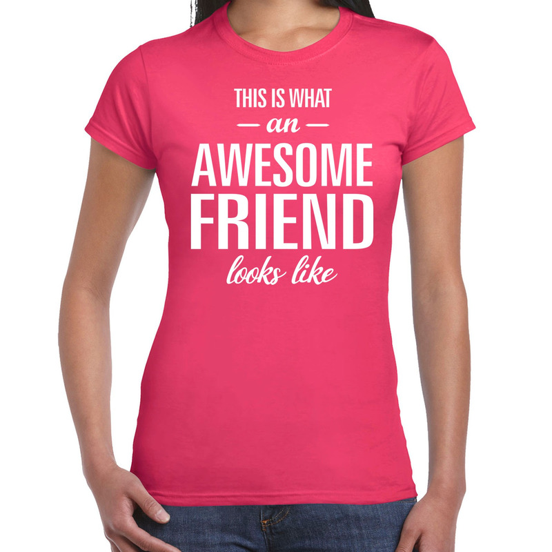 Awesome friend cadeau t-shirt roze dames