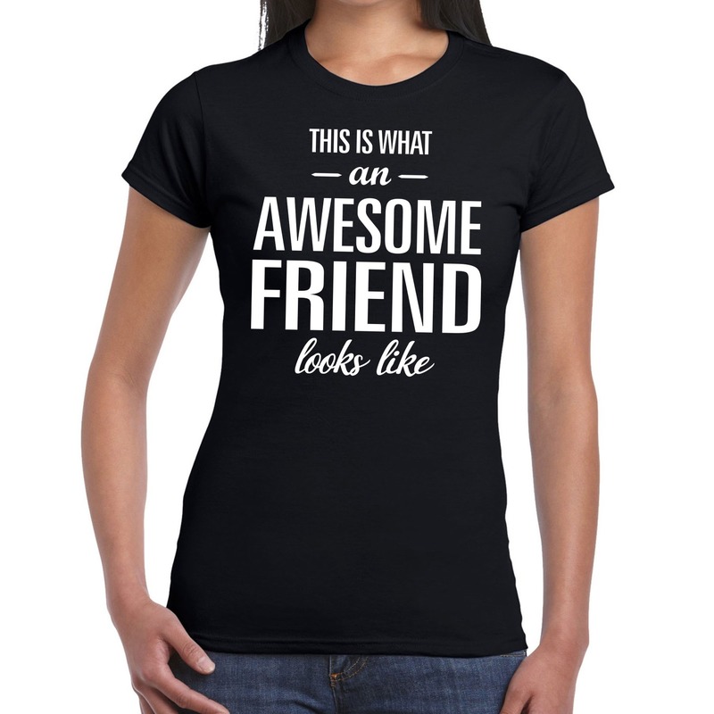 Awesome friend cadeau t-shirt zwart dames