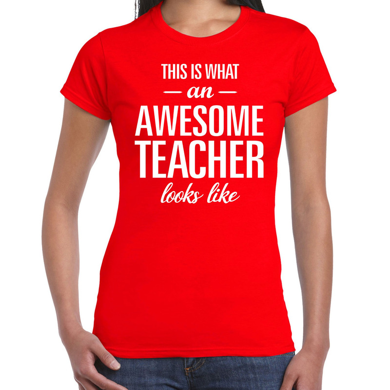 Awesome teacher cadeau juffendag t-shirt rood dames