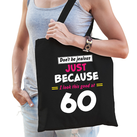 Dont be jealous just because i look this good at 60 present bag black for women